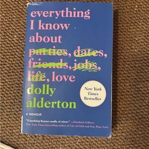 Everything I Know About Love by Dolly Alderton